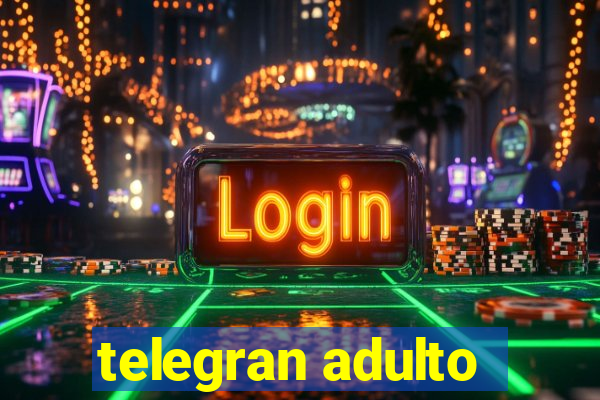 telegran adulto